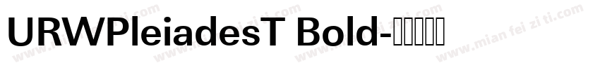 URWPleiadesT Bold字体转换